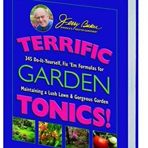 Terrific Garden Tonics! by Jerry Baker